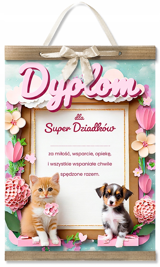 Dyplom z napisem Dla Super Dziadków w formacie A4 kolorowy, z motywami kwiatowymi, psa i kota, zakończony tekturkami, przewiązany ozdobną wstążką, można powiesić na ścianie