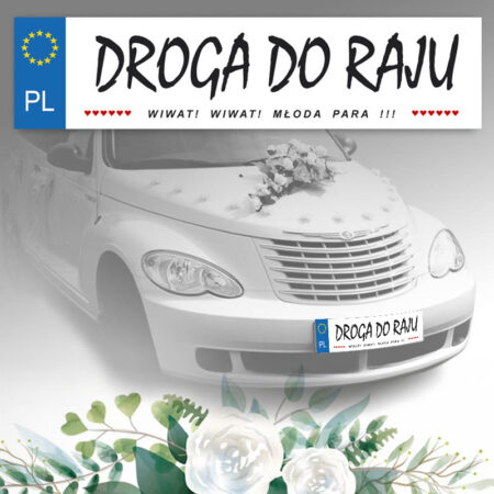 Zdjęcie przedstawia Tablica Ślubna samochodowa Droga Do Raju Wiwat! Wiwat! Młoda Para!!!